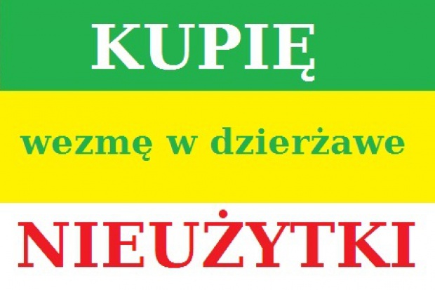 Ogłoszenie rolnicze: Kupię, wezmę w dzierżawę nieużytki rolne