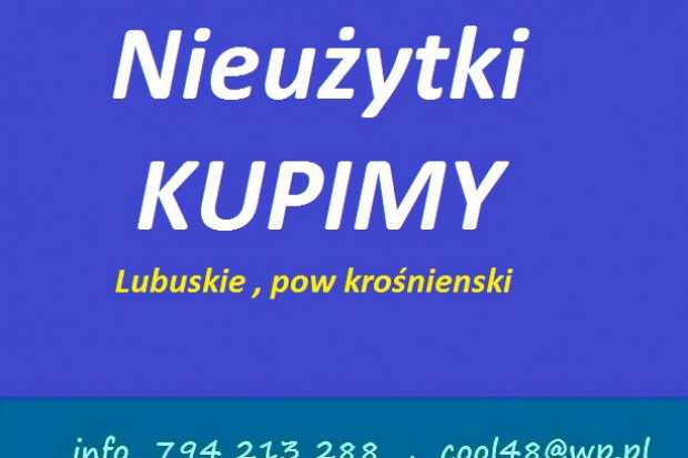 Ogłoszenie rolnicze: Nieużytki rolne do rekultywacji kupię